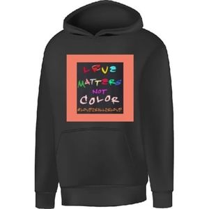 Love Matters Not Color Hoodie